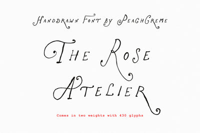 The Rose Atelier// Hand -drawn Font
