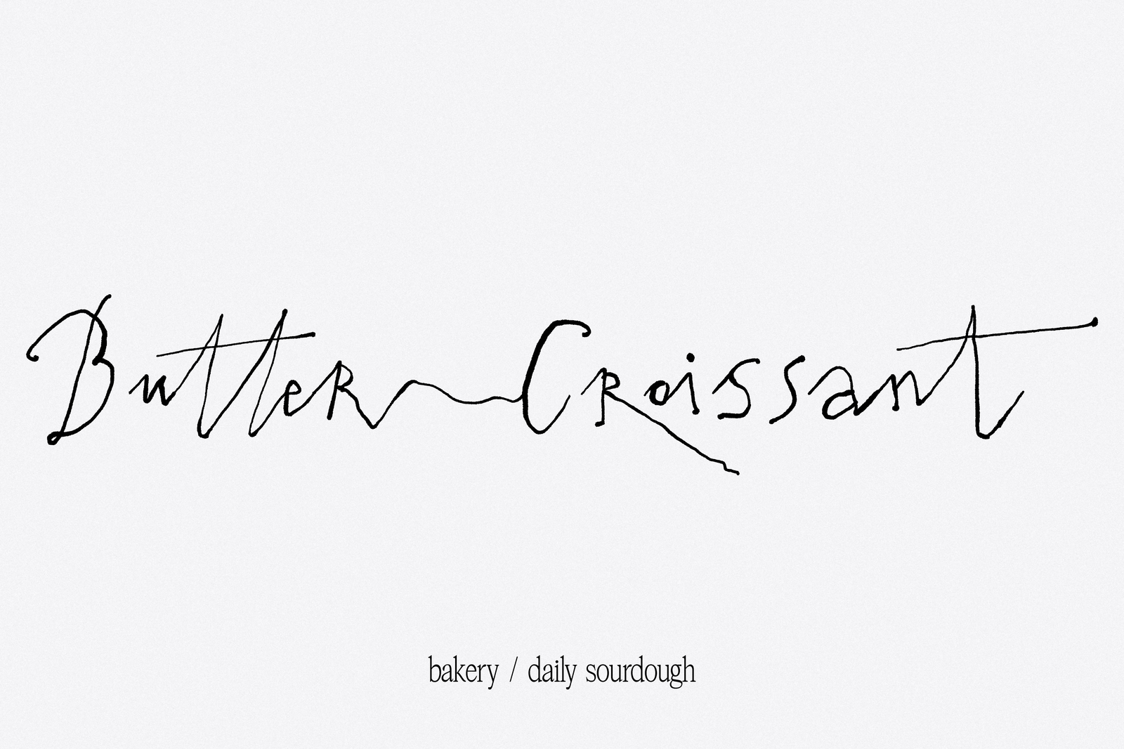 Bergamot script bakery logo design - Butter Croissant daily sourdough