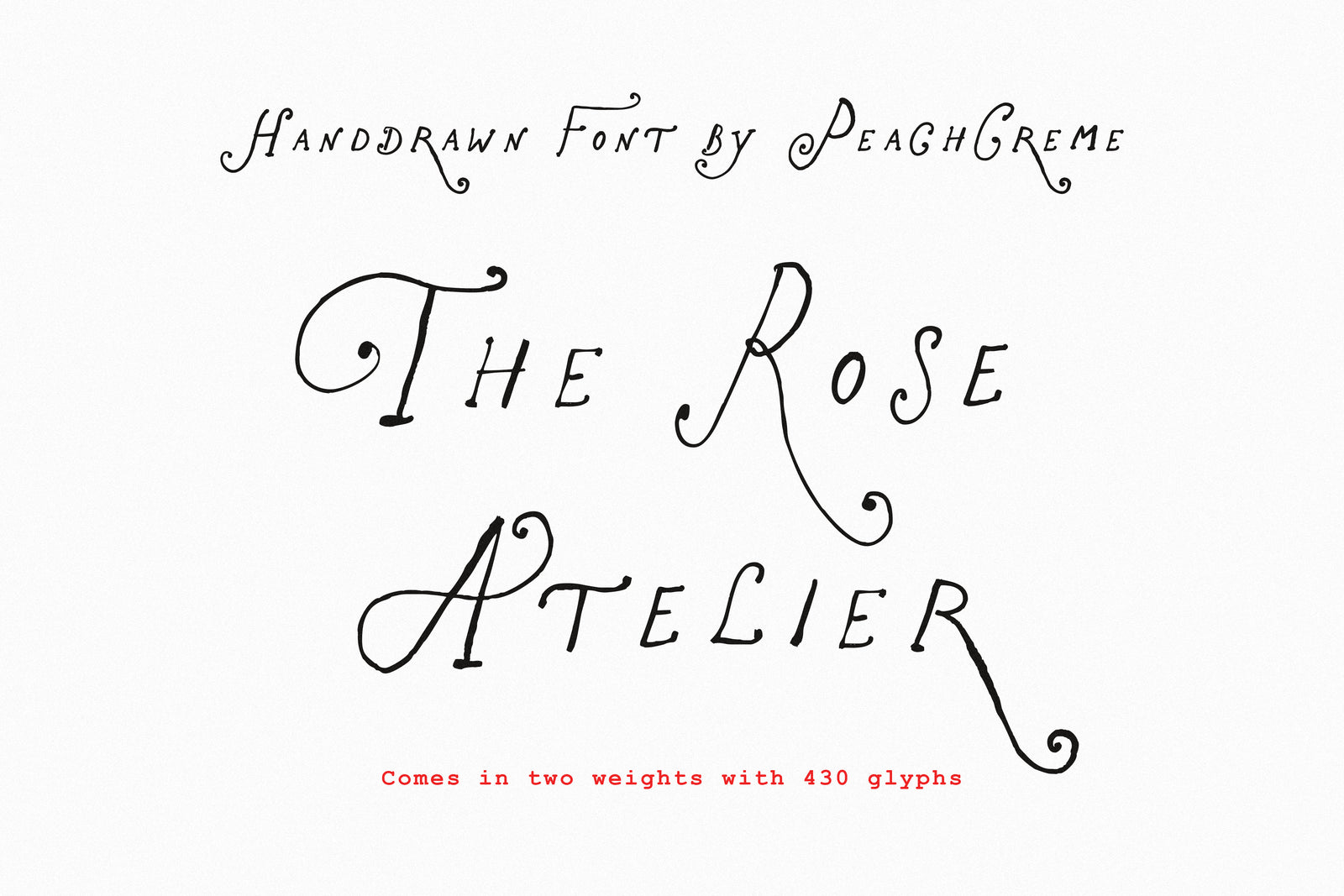 The Rose Atelier// Hand -drawn Font