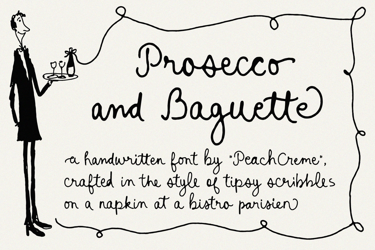 Prosecco and Baguette // Quirky font – PeachCreme