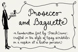Prosecco and Baguette // Quirky font